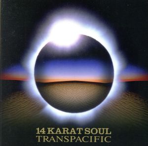 TRANSPACIFIC [CD] 14カラット・ソウル