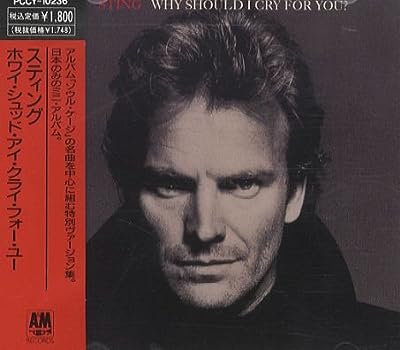 ホワイ・シュッド・アイ・クライ・フォー・ユー [CD] スティング