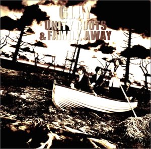 UNITY ROOTS & FAMILY AWAY [CD] GLAY TAKURO dj honda グレイ; MASAHIDE SAKUMA