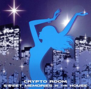 SWEET MEMORRIES IN THE HOUSE [CD] CRYPTO ROOM
