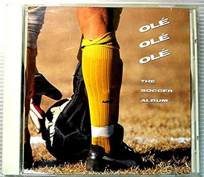OLE OLE OLE ～The Soccer Album [CD] オムニバス、 THE WAVES、 カラパナ、 クラウス&クラウス、 SILKY; ファウズ