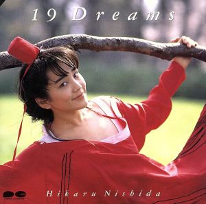 19Dreams [CD] 西田ひかる 辛島美登里 西田ひかる KATSUMI 来生えつこ 松本隆 松井五郎 田口俊 松本晃彦 船山基紀 武部聡志; 澤近泰輔