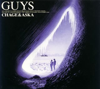 GUYS [CD] CHAGE&ASKA CHAGE 飛鳥涼 青木せい子 村上啓介; ジェス・バイリー