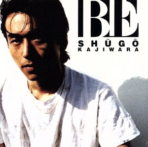 BE [CD] 梶原秀剛
