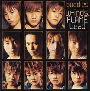 buddies (CCCD) [CD] FLAME、 Lead w-inds.、 w-inds.、 FLAME; Lead