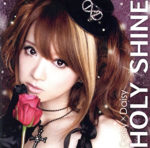 HOLY SHINE(通常盤) [CD] Dａｉｓｙ×Dａｉｓｙ