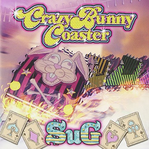 Crazy Bunny Coaster＜通常盤＞ [CD] SuG