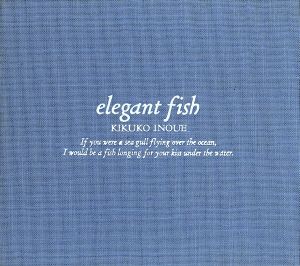 優美なおさかな～elegant [CD] 井上喜久子