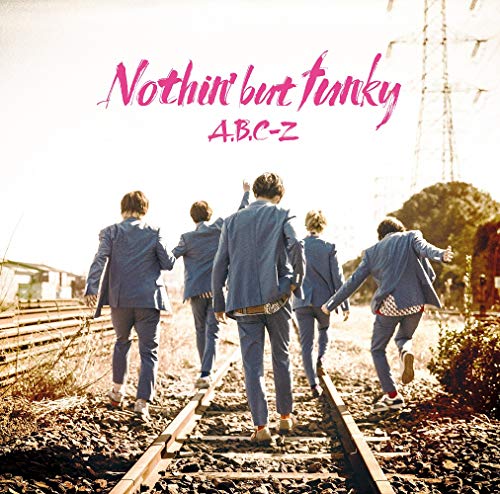 Nothin' but funky(通常盤)(特典なし) [CD] A.B.C-Z