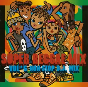 SUPER RAGGAE MI [CD] オムニバス ノエラ・エルドリッジ クリッシー・D LUKIE D タムリンズ リッチー・スティーヴンス スキャッタ スタンリック ジュニア・ブラマー ジュニア・タッカー; ニッキー・タッカー