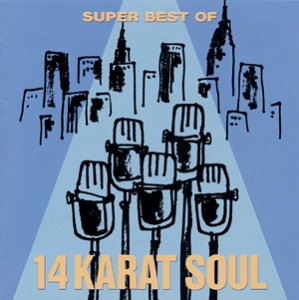 Super Best Of 14 Karat Soul [CD] 14カラット・ソウル