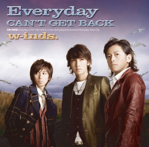 Everyday/CAN'T GET BACK(初回盤A) [CD] w-inds.