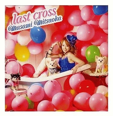 last cross(初回限定盤) [CD] 光岡昌美