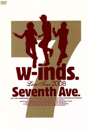 w-inds. Live Tour 2008 ”Seventh Ave.” [DVD] [DVD]