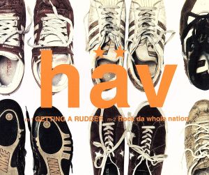 GETTING A RUDDER [CD] HAV; HAV