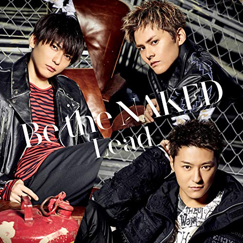 Be the NAKED(初回限定盤C) [CD] Lead