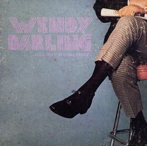 ...half told bedtime story(.ハーフ・トールド・ベッドタイム・ストーリー) [CD] Wendy Darling