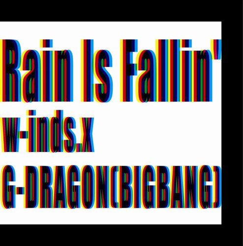 Rain Is Fallin’/HYBRID DREAMS [CD] w-inds.、 shungo.、 Koma2 Kaz; BACHLOGIC