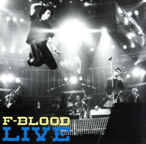 LIVE [CD] F-BLOOD