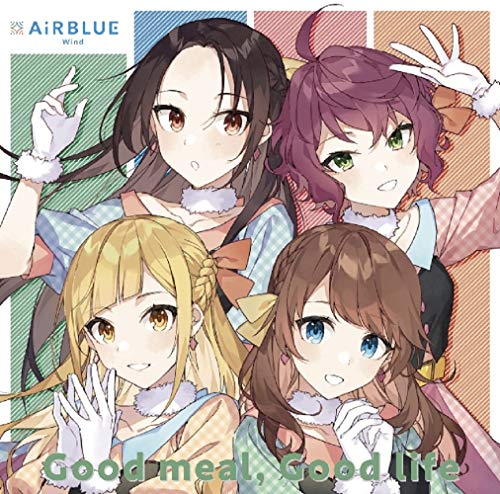 CUE! Team Single 03「Good meal， Good life」 [CD] AiRBLUE Wind[夜峰美晴(CV:安齋由香里)、神室絢(CV:松田彩希)、宮路まほろ(CV:山口愛)、日名倉莉子(CV:鶴野有紗)]