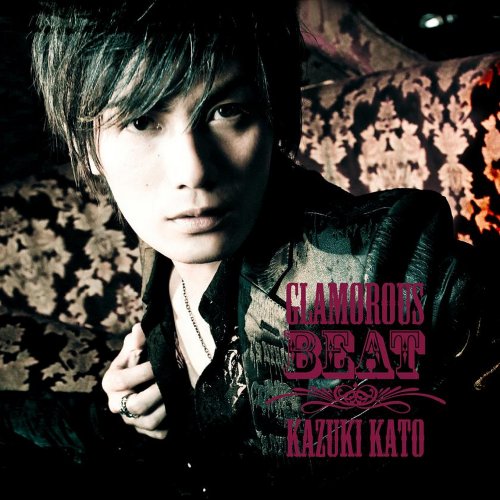GLAMOROUS BEAT [CD] 加藤和樹