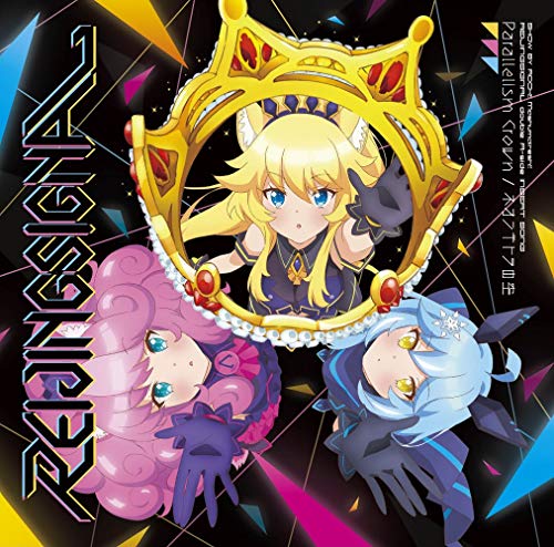 TVアニメ「SHOW BY ROCK!!ましゅまいれっしゅ!!」REIJINGSIGNAL double A-side 挿入歌 『Parallelism Crown/ネオンテトラの空』 [CD] REIJINGSIGNAL(CV:Lynn，芹澤 優，鈴木みのり)