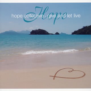 Give And Let Live [CD] ホープ・コレクティヴ