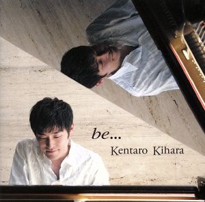 be... [CD] 木原健太郎; 木原健太郎