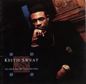 アイル・ギヴ・オール・マイ・ラ [CD] キース・スウェット