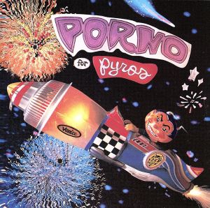 ポルノ・フォー・パイロス [CD] ポルノ・フォー・パイロス
