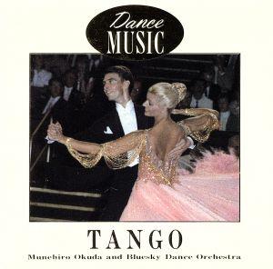 ダンス音楽 ~タンゴ~ [CD] ブルースカイ・ダンス・オーケストラ; 奥田宗宏
