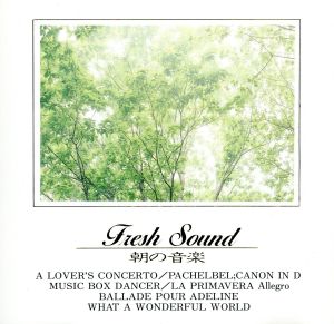 朝の音楽 Fresh Soun [CD] BGM集; クリスタル・サウンズ・オーケストラ