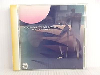 「COUPLING YOUNG LOVERS」 [CD] FRIENDS&LOVERS