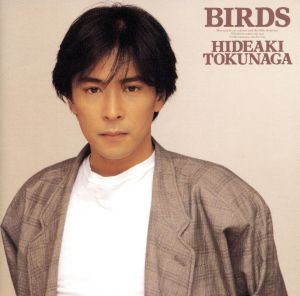 BIRDS [CD] 徳永英明 鈴木キサブロー; 徳永英明