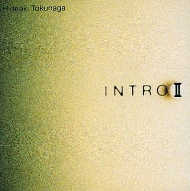 INTRO. II [CD] 徳永英明 徳永英明 篠原仁志 大木誠 麻生圭子 瀬尾一三; 佐藤準