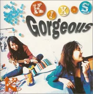 Gorgeous [CD] KIX・S; 安宅美春