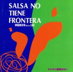 サルサに国境はない [CD] オルケスタ・デ・ラ・ルス NORA MANNY BENITO JOHNNY ORTIZ GEN OGIMI ORQUESTADELALUZ; 桑田佳祐
