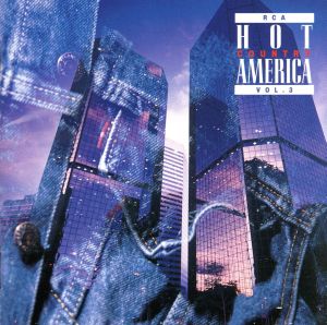 RCAホット・カントリー・アメリカVol.3 [CD] オムニバス クリント・ブラック ロニー・ミルサップ B.B.ワトソン アーロン・ティッピン レミントンズ ポール・オーバーストリート ドン・ウイリアムス キース・ホイットリー アラバマ; レストレス・ハート