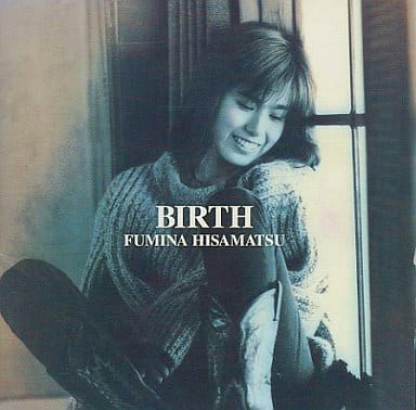 BIRTH [CD] 久松史奈