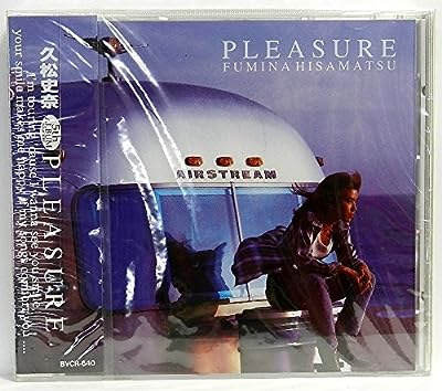 PLEASURE [CD] 久松史奈 久松史奈 TADASHI NANBA 国吉良一; 瀬尾一三