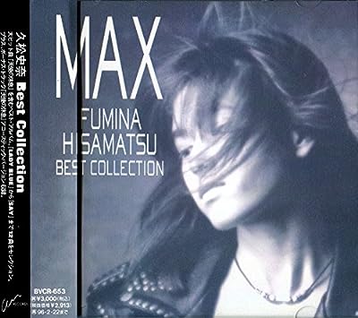 MAX BEST COLLECTION [CD] 久松史奈 久松史奈 藤生ゆかり TOM 難波正司 瀬尾一三 村上啓介; 安田信二