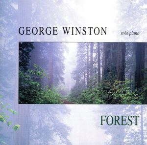 フォレスト [CD] ジョージ・ウィンストン; ジョージ・ウィンストン
