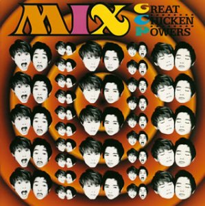 MIX [CD] グレート・チキン・パワーズ GREAT CHICKEN POWERS MOONLIGHT CAFE; HIRO HOZUMI
