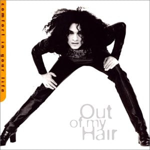 コンフォート・イン・ユア・ライフ [CD] アウト・オブ・マイ・ヘアー