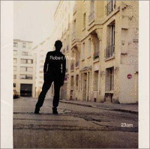 23 AM [CD] ロバート・マイルズ; ロベルト・コンシーナ