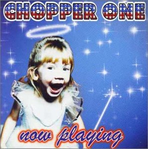 ナウ・プレイング [CD] チョッパー・ワン