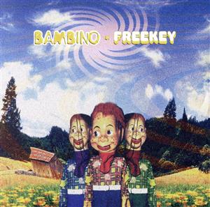 Freekey [CD] BAMBINO