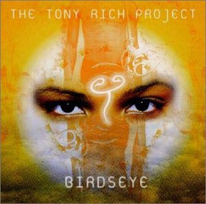 バーズアイ [CD] トニー・リッチ・プロジェクト