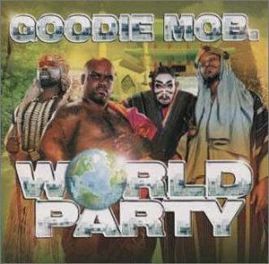 ワールド・パーティ [CD] グッディ・モブ