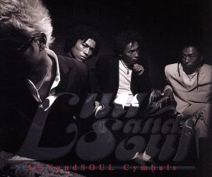 Cymbals [CD] LUV and SOUL 久保田利伸 宮地大輔; 長崎淳